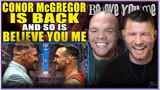 BELIEVE YOU ME Podcast McGregor Is Back And So Are We [upl. by Ive]