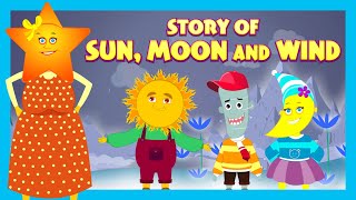 Story Of Sun Moon And Wind  English Animated Stories For Kids  Traditional Story  TSeries [upl. by Morly]