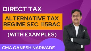 Alternative Tax Regime us 115 BAC  Tax Rates English [upl. by Coonan587]