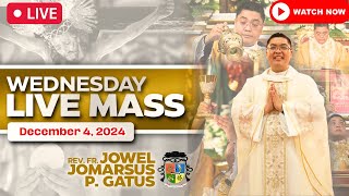 WEDNESDAY FILIPINO LIVE MASS TODAY II DECEMBER 4 2024 II FR JOWEL JOMARSUS GATUS [upl. by Marigolda]