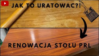 Renowacja stołu PRL  JAK URATOWAĆ FORNIR  Mojsiek [upl. by Wiggins]