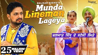 Balkar Sidhu  Munda Lineman Lageya  Official Video  Priya Audio [upl. by Beverley]