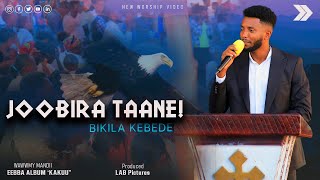 JOOBIRA TAANE BIKILA KEBEDE NEW LIVE WORSHIP 2024mendimekaneyesuschurch NewOromoGospelSong [upl. by Ativad148]