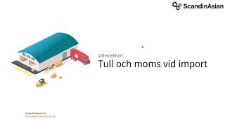 Tull och moms vid import från Kina till Sverige 10 tips [upl. by Anits]