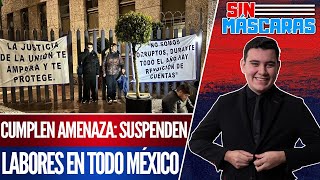 SinMáscaras  INICIA el PARO NACIONAL Piden que MEXICANOS se SUMEN al Poder Judicial [upl. by Ahsahtan915]