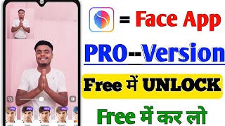 Face App Ka Pro Varjan free mein Kaise len  Face app new update 2024  Face app ko use kaise kare [upl. by Dorrie312]