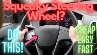 The Best Way to Fix a Squeaky Steering Wheel  IN UNDER 3 MINUTES [upl. by Ellenej]