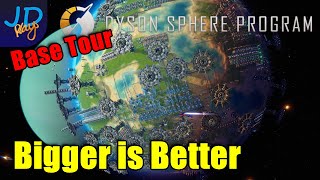 Bigger is Better Base Tour 🪐 Dyson Sphere Program 🌌 Lets Play 🪐 S4 Ep1 [upl. by Atterual49]