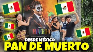 PAN DE MUERTO MEXICANO  Viajamos hasta encontrar el pan más Famoso en México  Día de los Difuntos [upl. by Halimaj]