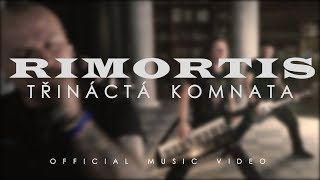 RIMORTIS  Třináctá komnata official video [upl. by Eniluqaj]