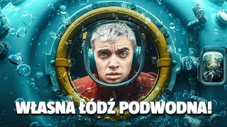 wybudowałem ŁÓDŹ PODWODNĄ [upl. by Zeb763]