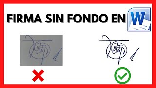 ✔️ Como QUITAR el FONDO a una FIRMA en WORD Fácil y Rápido [upl. by Perr]