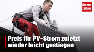 Gut für Einspeiser Preis für PVStrom zuletzt wieder leicht gestiegen  kronetv NEWS [upl. by Enehpets581]