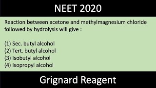 Reaction between acetone and methylmagnesium chloride followed by hydrolysis will give [upl. by Oir]