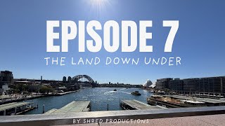 Episode 7 The Land Down Under [upl. by Schaffer858]