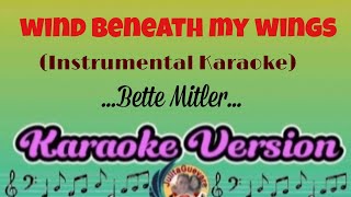 Wind Beneath My Wings Bette Mitler Instrumental Karaoke [upl. by Jahdiel937]