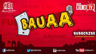 Bauaa by RJ Raunac  Bhains aur Akal [upl. by Gnov715]