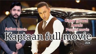 Kaptaan 2 Full Movie 2024  Gippy Grewal Monica Gill Karishma KotakKaptaan [upl. by Arrec619]