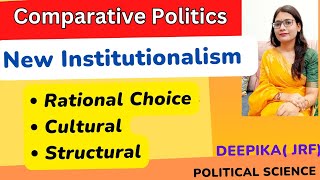 New Institutional Approach to Comparative Politics  Old vs New Institutionalism [upl. by Tabb]