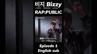 비지 Bizzy  RAPPUBLIC Episode 1 English sub BIZZYBZofficial [upl. by Amles]