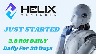 Helix Ventures Investment Plans 💹 – 4 Options for Daily Growth 🚨 [upl. by Previdi]