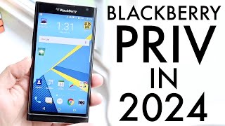 Blackberry Priv In 2024 Still Worth Buying Review [upl. by Harman]