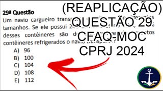 REAPLICAÇÃO QUESTÃO 29 CFAQMOC CPRJ 2024  Concluída [upl. by Iridis790]