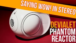 Devialet Phantom Reactor 600 Review and why I never reviewed it when I had just one of them [upl. by Zerat]