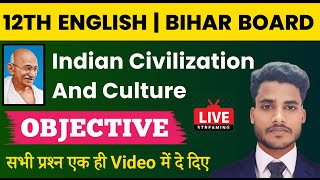 Indian Civilization And Culture Objective Class 12 English Chapter 1 Objective Question Bihar Board [upl. by Joli791]