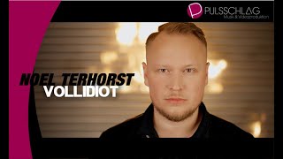 Noel Terhorst  Vollidiot  Das offizielle Musikvideo [upl. by Llecrep]