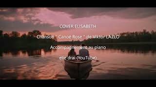 Canoë Rose  Viktor Lazlo  Cover [upl. by Pillyhp]