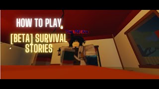 ROBLOX  BETA Survival Stories  Tips and how to play [upl. by Aldredge]