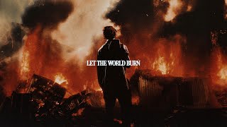 Chris Grey  LET THE WORLD BURN Official Lyric Video [upl. by Mclaughlin24]