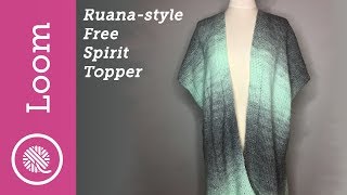 Loom Knit Ruana Style Free Spirit Topper CC [upl. by Marita219]