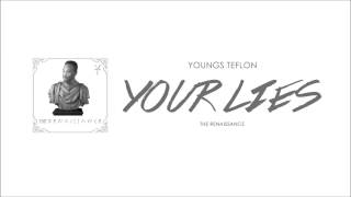 Youngs Teflon  Your Lies [upl. by Ebocaj920]