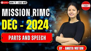 ENGLISH  PARTS OF SPEECH  BY  ANKITA MAAM  MISSION RIMC DEC 2024 LIVE🔴doa rimc [upl. by Chipman]