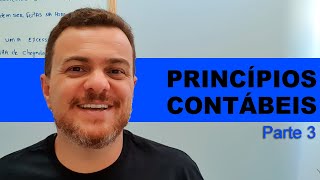 Princípios Contábeis  parte 3 [upl. by Brinson]