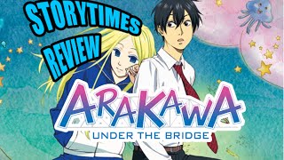 Storytimes Review Arakawa Under The Bridge [upl. by Domella]