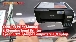 Cara cleaning head amp Tes Print Manual Printer Epson L3210 Tanpa computer  PC  Laptop [upl. by Penoyer]