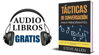 Técnicas de Conversación Para Principiantes Audiolibro Steve Allen [upl. by Cirdes15]