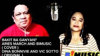 BAKIT BA GANYAN  DINA BONNIVIE AND VIC SOTTO  COVER  ARIES MARCH AND BIMUSIC [upl. by Brien]