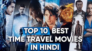 Top 10 Best Time Travel Movies of Hollywood in Hindi  Part  2  Moviesbolt [upl. by Ahsenid]