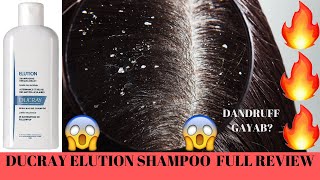 DUCRAY ELUTION SHAMPOO FULL REVIEW Goodbye Dandruff The Best AntiDandruff Shampooडैंड्रफ गायब [upl. by Estrella198]