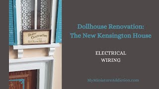 Dollhouse Renovation The New Kensington House [upl. by At]