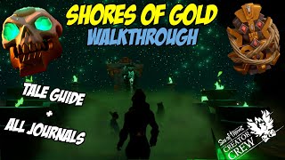 Sea of Thieves  Shores of Gold Tall Tale Walkthrough and All Journals [upl. by Drawd]