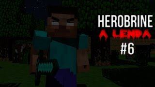 Herobrine  A LENDA 6 [upl. by Dietrich]