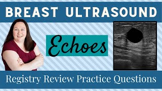 Breast Ultrasound Echoes Registry Review Practice Questions [upl. by Meridel]