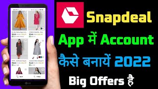 Snapdeal Shopping App Me Account Kaise Bnaye How To Create Account From Snapdeal App In 2022 [upl. by Ecneps]