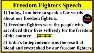 Freedom fighters speech in English  10 lines on Freedom Fighters in English Freedom fighters Essay [upl. by Teri]