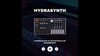 Hydrasynth Cinematic amp Synthwave Soundset [upl. by Phi]